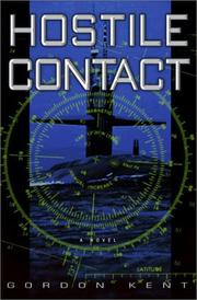 Cover of: Hostile contact by Gordon Kent