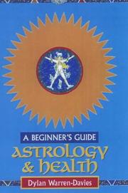 Cover of: Astrology & Health by Dylan Warren-Davis, Dylan Warren-Davis