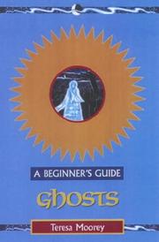 Cover of: Ghosts: A Beginner's Guide (Beginner's Guides)