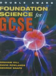 Cover of: Foundation Science for Gcse by Graham Hill, David Rowlands