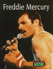 Cover of: Freddie Mercury (Livewire Real Lives) by Mike Alcott, Iris Howden, Sandra Woodcock, Andy Croft