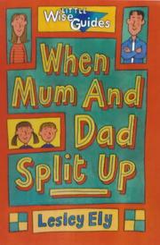 Cover of: When Mum and Dad Split Up (Little Wise Guides)