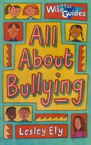 Cover of: All About Bullying (Little Wise Guides)