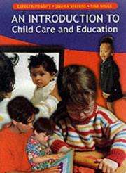 Cover of: An Introduction to Child Care and Education