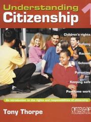 Cover of: Understanding Citizenship 1 (Understanding Citizenship) by Tony Thorpe