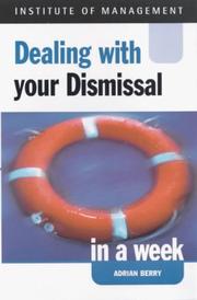 Cover of: Dealing with Your Dismissal in a Week (Successful Business in a Week)