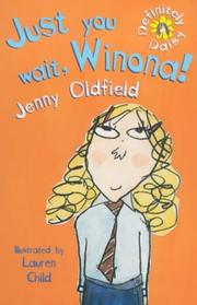 Cover of: Just You Wait, Winona! (Definitely Daisy) | Jenny Oldfield