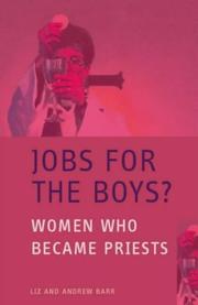 Jobs for the boys? by Elizabeth Barr, Liz Barr, Andrew Barr