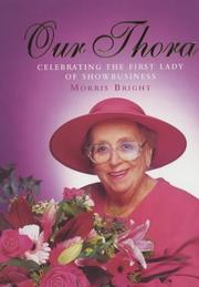 Cover of: Our Thora: Celebrating the First Lady of Showbusiness