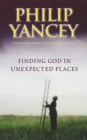 Cover of: Finding God in Unexpected Places by Philip Yancey