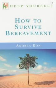 Cover of: How to Survive Bereavement (How to)