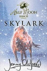 Skylark (Horses of Half Moon Ranch) by Jenny Oldfield