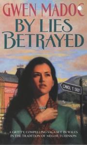 Cover of: By Lies Betrayed by Gwen Madoc