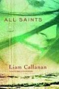 Cover of: All Saints | Liam Callanan