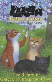 Cover of: The Return of Ginger, Nutmeg and Clove (Nine Lives #1)