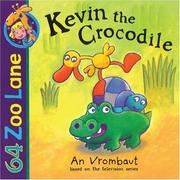 Cover of: Kevin the Crocodile (64 Zoo Lane)