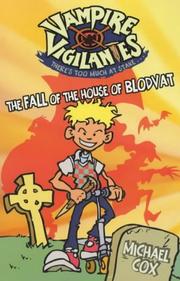 Cover of: The Fall of the House of Blodvat (Vampire Vigilantes)