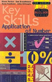 Cover of: Application of Number Key Skills (Key Skills Builder) by John Gillespie, Diane Parker, Dave Faulkner, Sue Broadhouse