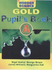 Cover of: Hodder Science Gold Pupil's Book a (Hodder Science)