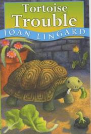 Cover of: Tortoise Trouble | Joan Lingard