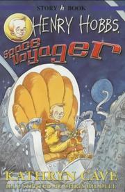 Cover of: Henry Hobbs, Space Voyager (Hodder Story Book) by Kathryn Cave