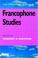 Cover of: Francophone Studies