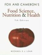 Cover of: Fox & Cameron's Food Science, Nutrition and Health by Michael E. J. Lean