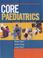 Cover of: Core Paediatrics