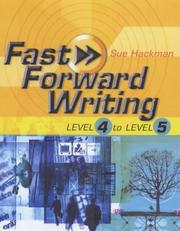 Cover of: Fast Forward Writing Level 4 to Level 5 (Fast Forward Writing) by Sue Hackman