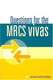 Cover of: Questions for the MRCS vivas by Jeff Garner
