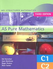 Cover of: MEI AS Pure Mathematics (MEI Structured Mathematics (A+AS Level))