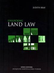 Cover of: Unlocking Land Law in the Uk (Unlocking the Law S.) by Judith Bray, Chris Turner, Jacqueline Martin