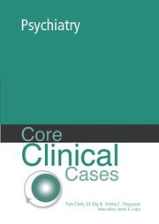 Cover of: Core Clinical Cases in Psychiatry: A Problem-Solving Approach (Core Clinical Cases)