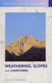 Cover of: Weathering, slopes and landforms