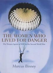 Cover of: The women who lived for danger by Marcus Binney