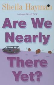 Cover of: Are We Nearly There Yet?