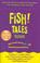 Cover of: Fish! Tales