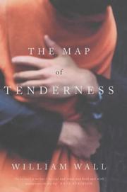 Cover of: The map of tenderness by William Wall