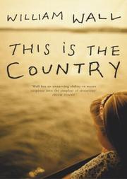 Cover of: This Is the Country by William Wall
