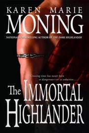 Cover of: The immortal Highlander by Karen Marie Moning