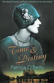 Cover of: Time & destiny by Patricia O'Reilly