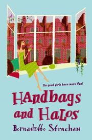 Cover of: Handbags and Halos by Bernadette Strachan      