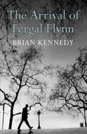 Cover of: The arrival of Fergal Flynn