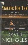 Cover of: STARTER FOR TEN by David Nicholls