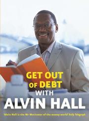 Cover of: Get Out of Debt with Alvin Hall