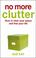 Cover of: No More Clutter