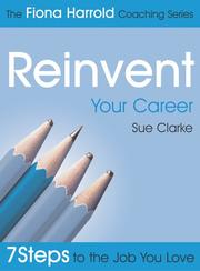 Cover of: Reinvent Your Career (Fiona Harrold) by Sue Clarke