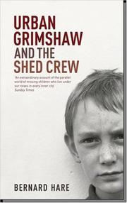 Urban Grimshaw and the Shed Crew by Bernard Hare