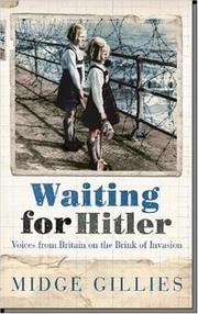 Cover of: Waiting for Hitler by Midge Gillies       