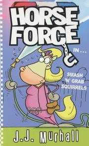 Cover of: Smash 'n' Grab Squirrels (Horse Force)